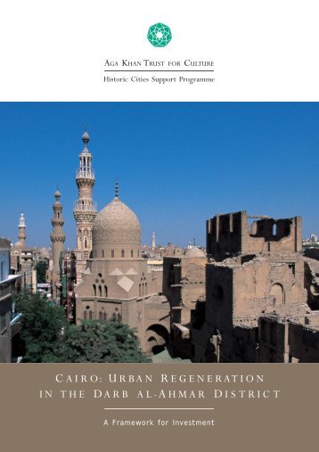 Cairo: Urban Regeneration in the Darb Al-Ahmar District - Aga Khan ...