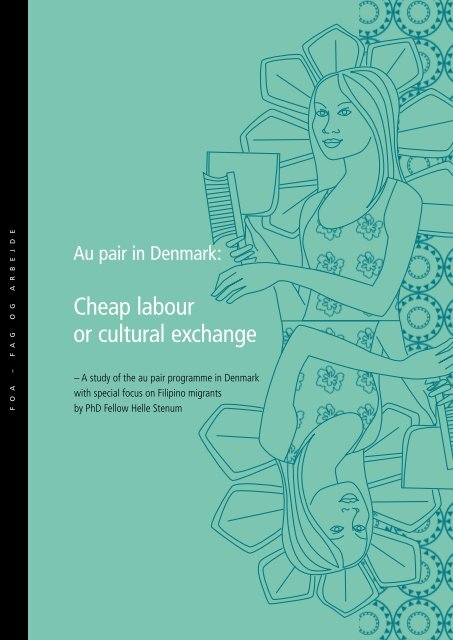 Au pair in Denmark: Cheap labour or cultural exchange - FOA