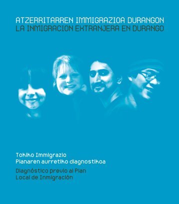 atzerritarren immigrazioa durangon la inmigracion extranjera