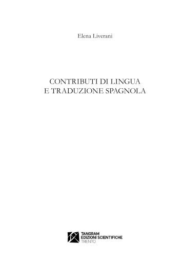 Contributi di Lingua E traduzionE spagnoLa - Tangram Edizioni ...