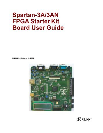 Xilinx UG334 Spartan-3A/3AN FPGA Starter Kit Board User ... - GTA