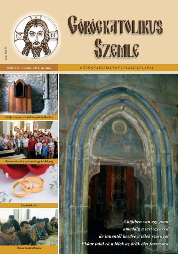 GÃ¶rÃ¶gkatolikus Szemle 2011. mÃ¡rcius - Magyar GÃ¶rÃ¶gkatolikus ...