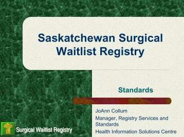 Standards Saskatchewan Surgical Waitlist Registry