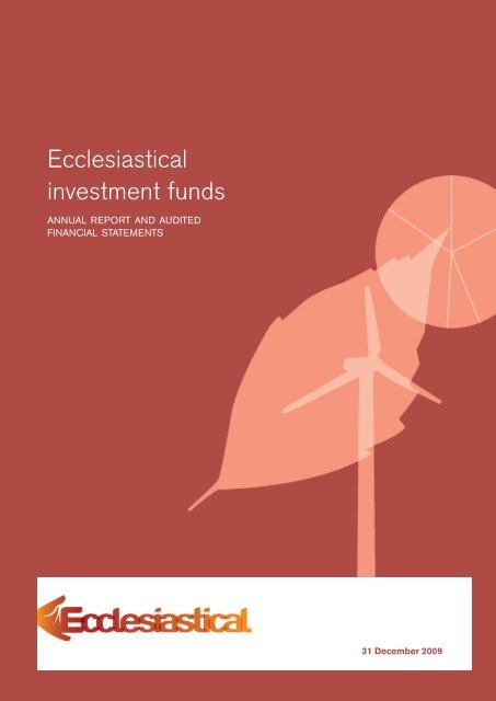 Ecclesiastical Investment Funds annual report and accounts - long ...