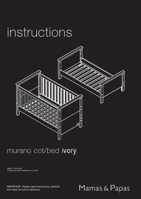 Murano Cot-Bed - Ivory instructions - Mamas & Papas