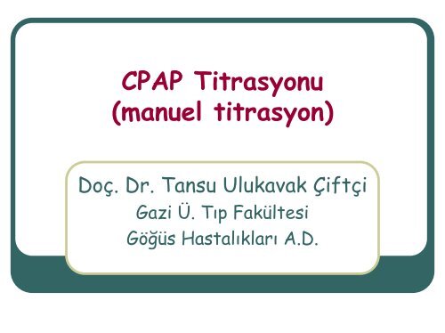 CPAP Titrasyonu (manuel titrasyon)