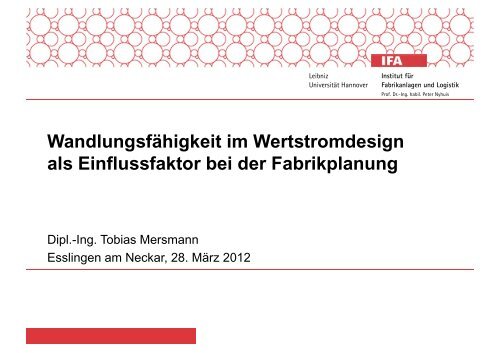 Wandlungsfähigkeit im Wertstromdesign als Einflussfaktor bei der ...