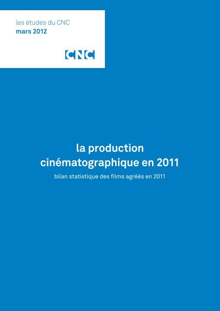 La production cinÃ©matographique en 2011 - CNC