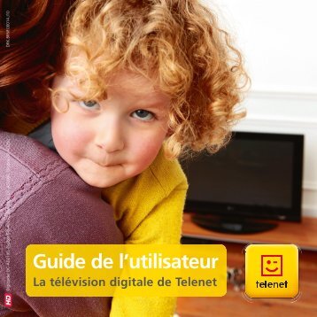 Guide de l'utilisateur tÃ©lÃ©vision digitale - Klantenservice - Telenet