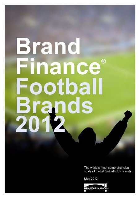 The world's most comprehensive study of global football club brands ...