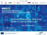 Outcome Evaluations: Why Cost, When to Cost At What ... - Transcrime