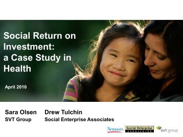 (SROI): A Case Study in Health - Social Enterprise Associates