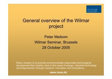 General overview of the Wilmar project - wilmar.risoe.dk