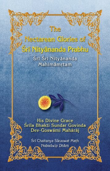 The Nectarean Glories of Sri Nityananda Prabhu - Sri Chaitanya ...
