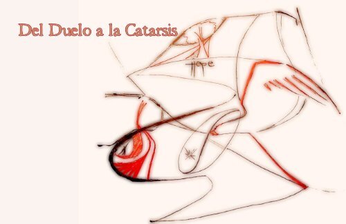 Del Duelo a la Catarsis - Publicatuslibros.com