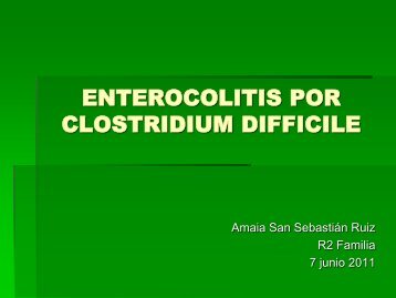 Enterocolitis por Clostridium difficile - EXTRANET - Hospital ...
