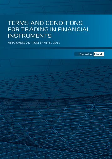terms and conditions for trading in financial instruments - Danske Bank