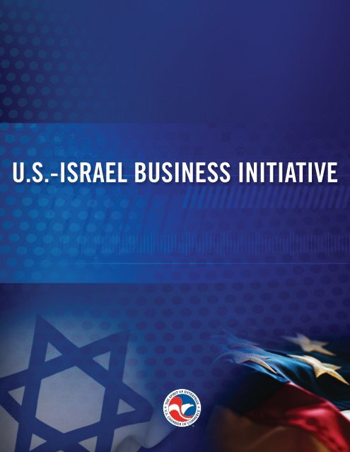 U.S.-ISRAEL BUSINESS INITIATIVE - US Chamber of Commerce