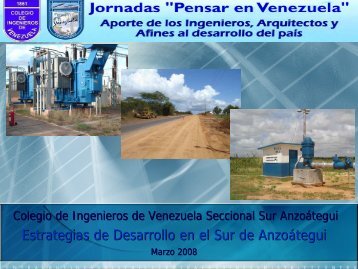 Estrategias de Desarrollo en el Sur de AnzoÃ¡tegui, Ing. Misael Salazar