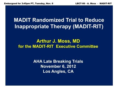 MADIT Randomized Trial to Reduce Inappropriate Therapy ... - 1