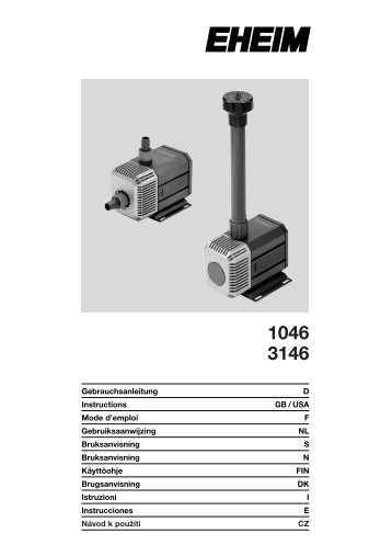 Gebrauchsanleitung D Instructions GB / USA Mode d'emploi F - Eheim