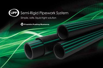 Semi-Rigid Pipework System - Franklin Fueling Systems