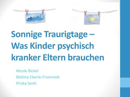 Sonnige Traurigtage – Was Kinder psychisch kranker Eltern brauchen