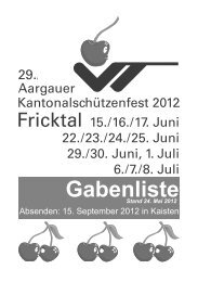 Gabenliste - Aargauer Kantonalschützenfest 2012, im Fricktal