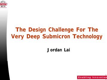 The Design Challenge For The Very Deep Submicron Technology