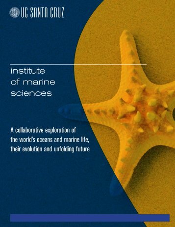 IMS Brochure - Institute of Marine Sciences, UC Santa Cruz