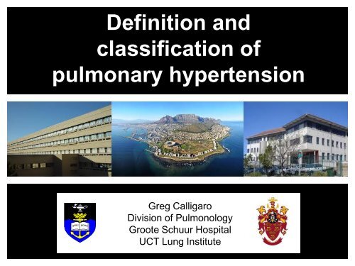 Greg Calligaro Definition and classification of pulmonary hypertension