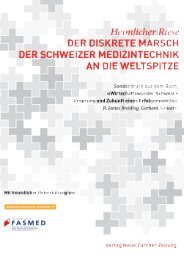 Der diskrete Marsch der Schweizer Medizintechnik an die ... - Fasmed