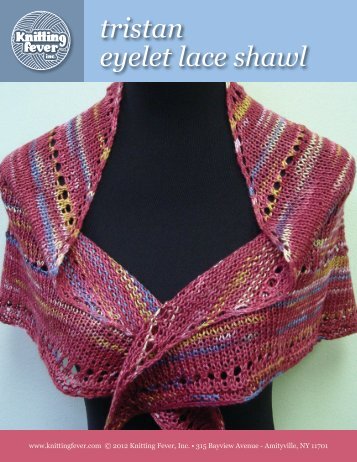 tristan eyelet lace shawl - Knitting Fever