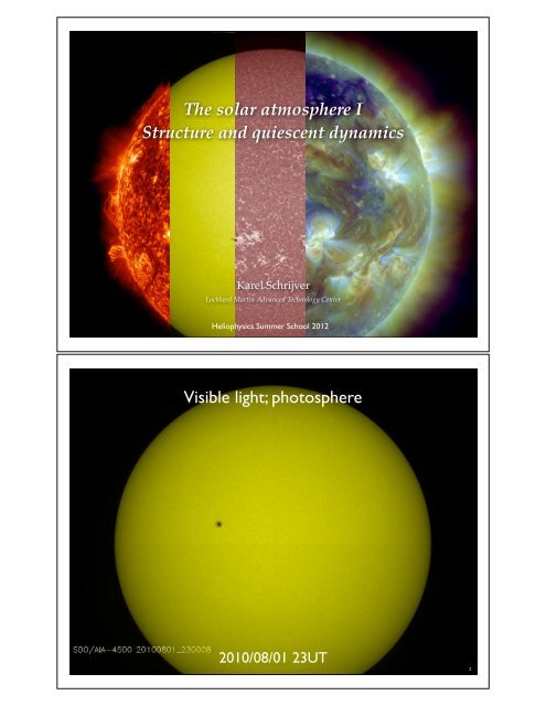 The solar atmosphere I Structure and quiescent dynamics Visible ...