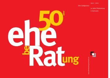 1953 – 2003 Eine Erfolgsstory 50 Jahre Eheberatung in Karlsruhe