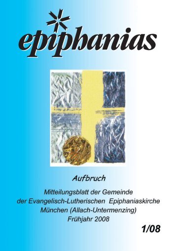 Epiphanias-Gemeindebrief Frühjahr 2008 - Lutherische ...