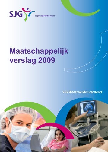 maatschappelijk verslag 2009 versie definitief - St. Jans Gasthuis