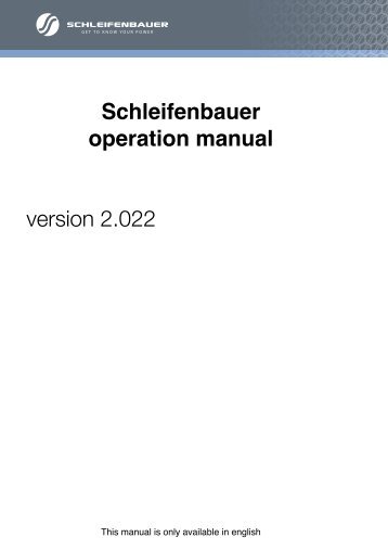 Schleifenbauer operation manual version 2.022