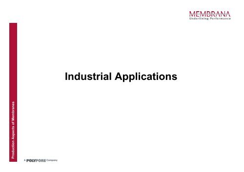 Production Aspects of Membranes used in Medical and Industrial ...