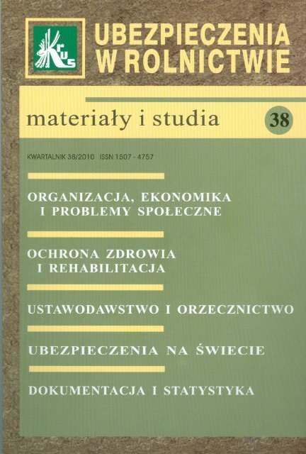 Ubezpieczenia w Rolnictwie. MateriaÅy i Studia. Nr 38/2010 - KRUS