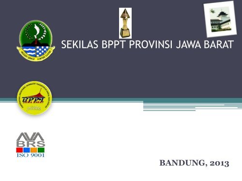 profile bppt provinsi jawa barat - Badan Pelayanan Perizinan ...