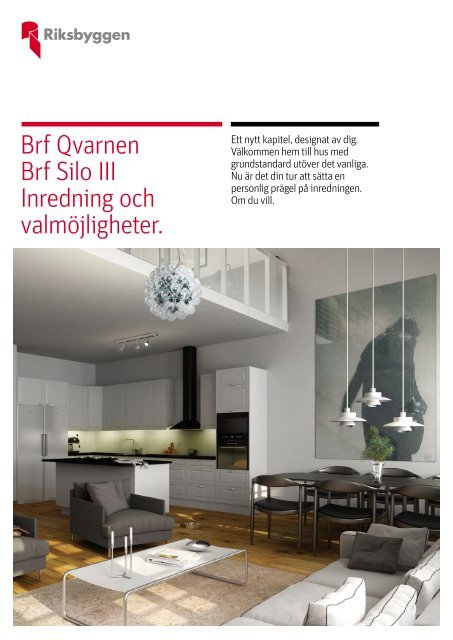 Brf Qvarnen Brf Silo III Inredning och valmÃ¶jligheter. - Riksbyggen