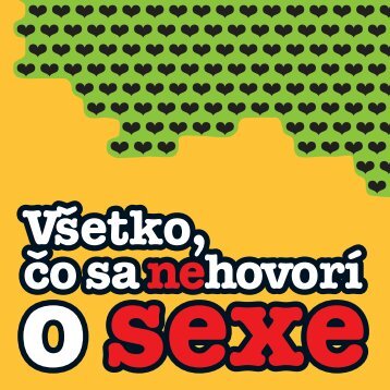 VÅ¡etko Äo sa (ne)hovorÃ­ o sexe - Iuventa