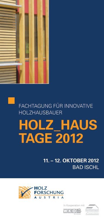 Holz_Haus Tage 2012 - Holzforschung Austria