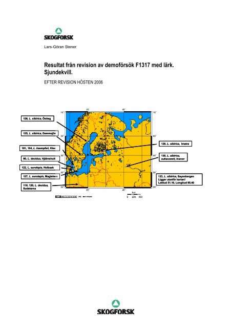 Resultat frÃ¥n revision av demofÃ¶rsÃ¶k F1317 med lÃ¤rk ... - Skogforsk