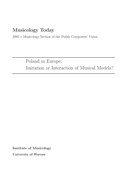 Musicology Today Poland in Europe. Imitation or Interaction of ...