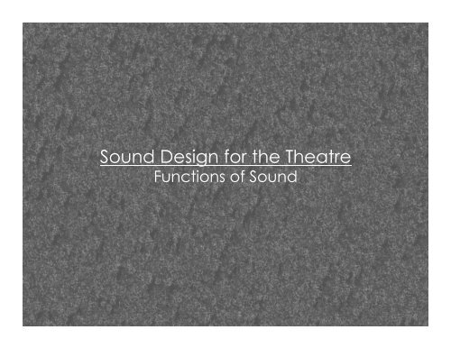 Sound Design for the Theatre