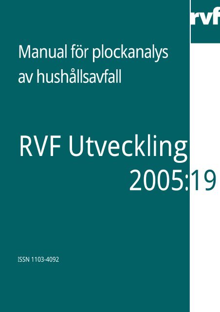 U 2005:19 Manual fÃ¶r plockanalys av hushÃ¥llsavfall - Avfall Sverige