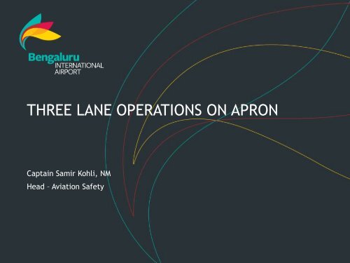 Three lane procedures on Apron - ACI Objective. To provide the ...