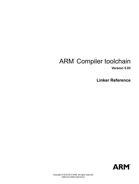 ARM Compiler toolchain Linker Reference - ARM Information Center